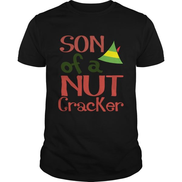 Son Of A Nut Cracker Buddy The Elf Christmas Novelty shirt