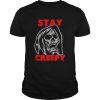 Stay Creepy skull shirt