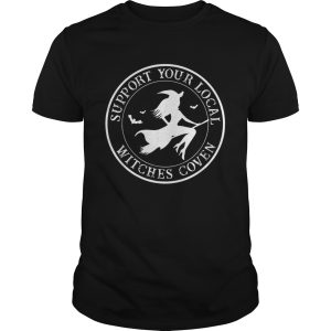 Support your local Witches Coven funny Halloween shirt