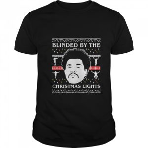 Tcombo Blinded By The Christmas Lights shirt