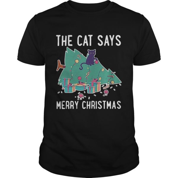 The cat says Merry Christmas shirt