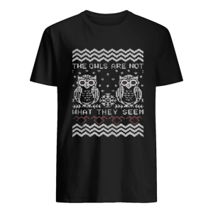 The owls are not what they seem Christmas ugly shirt