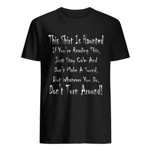 This Is Haunted Ghostly Halloween Design shirt