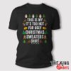 This Is My It’s Too Hot For Ugly Christmas Sweaters T-Shirt