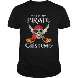 This Is My Pirate Costume Funny Costume Halloween Gift shirt