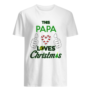 This Papa Loves Christmas Cool Funny Grandparent Holiday shirt