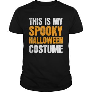 This is my Spooky Halloween Costume Funny Lazy Simple Men shirt