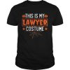 This is my lawyer costume Halloween shirt