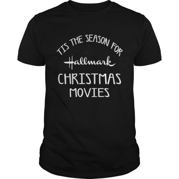 Tis The Season For Hallmark Christmas Movies Holiday Movie shirt