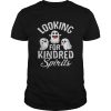 Top Ghosts Looking For Kindred Spirits Spooky Halloween shirt