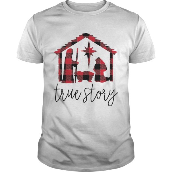 True Story Jesus Christmas shirt