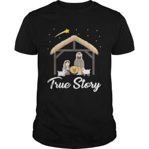 True Story Nativity Christmas Christians shirt