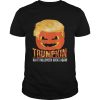Trumpkin Pumpkin Politics Halloween Ironic Costume Fun Gift shirt