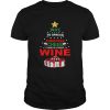 Way to spread Christmas cheer is buying me my favorite wine shirt