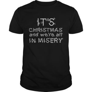 Were all in misery Clark Griswold Quote shirt