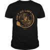 Witch Ain’t No Laws When Youre Drinking Claws Shirt