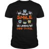 You smile looks bootiful Halloween shirt