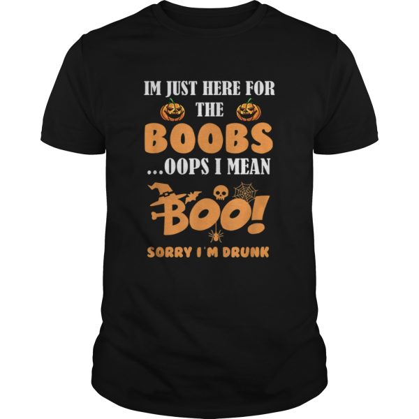 im just here for the boobs i mean boo funny halloween men shirt