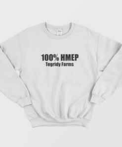 100 Hemp Tegridy Farms Sweatshirt 1