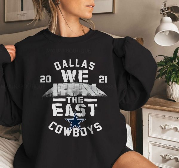 2021 Dallas Cowboys We Run The East Sweatshirt