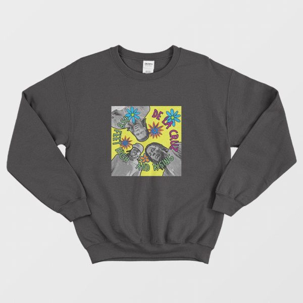 458 Feet High and Rising De La Cruz Sweatshirt