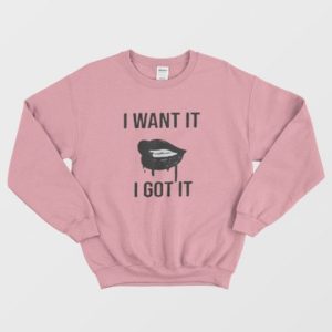 7 Rings Ariana Grande Merch I Want It I Got It Sweatshirt 2