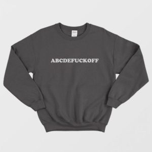 Abcdefuckoff FUCK OFF Sweatshirt 2