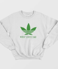 Adidas Weed Worlds Dopest Dad Sweatshirt 2