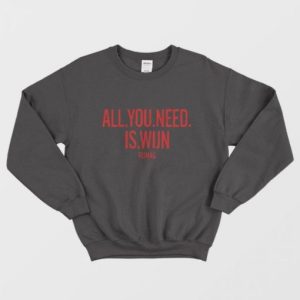 All You Need Is Wijn Rumag Sweatshirt 2