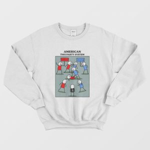 American Two Party System Sweatshirt