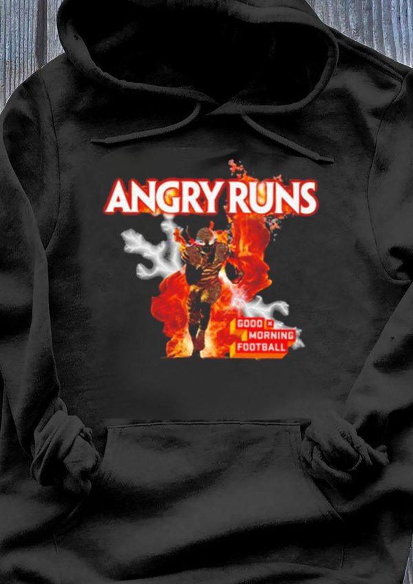 Angry Runs Good Morning Sport Lover Football Fan T-Shirt