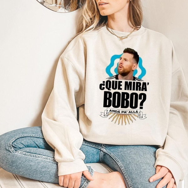 Argentina Football Lionel Messi Que Miras Bobo Shirt