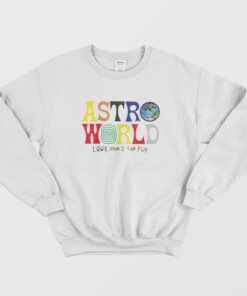 Astroword Look Mom I Can Fly Sweatshirt 1