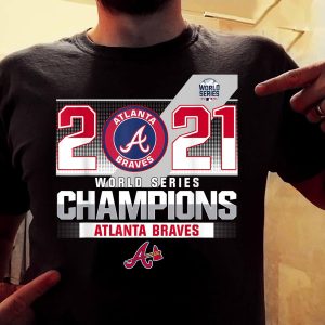 Atlanta Braves Champions World Series 2021 Shirt Gift For Fan 4