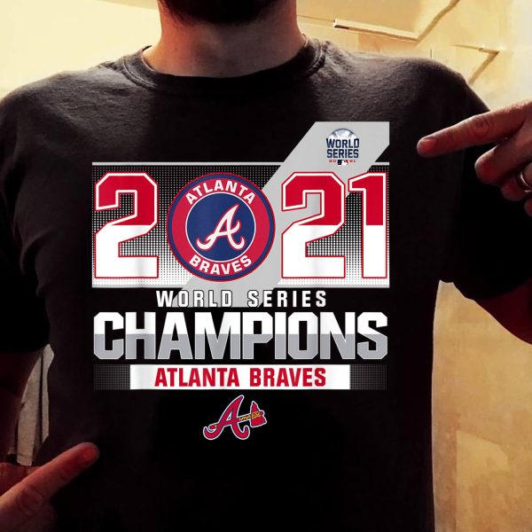 Atlanta Braves Champions World Series 2021 Shirt Gift For Fan