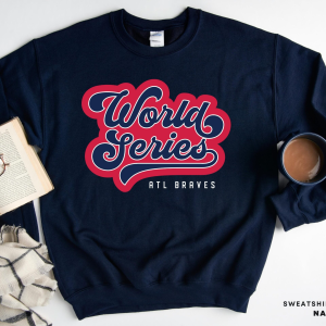 Atlanta Braves World Series Sweatshirt Gift For Fan