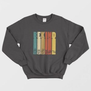 Autism Awareness Be Kind ASL Tee Anti Bullying Sweatshirt