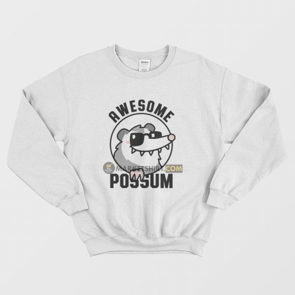 Awesome Possum Sweatshirt