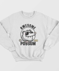 Awesome Possum Sweatshirt 1 Awesome Possum Sweatshirt 3