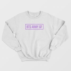 BTS Army Gf Sweatshirt 1