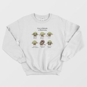 Baby Yoda How To Become A Mercenary Sweatshirt 1