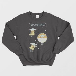 Baby Yoda Naps and Snacks Eat Sleep Play Sweatshirt 1