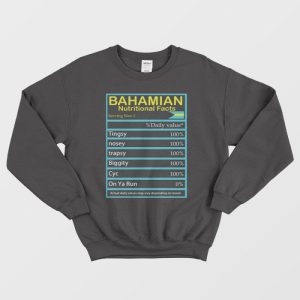 Bahamian Nutritional Facts Sweatshirt