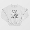 Bart Simpson Adult Suck Then You Are One Sweatshirt