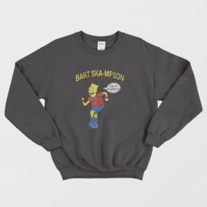 Bart Ska mpson Im a Rudeboy Vintage Sweatshirt 3