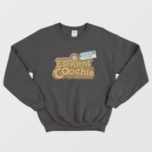 Best Coochie in Town Sweatshirt 1