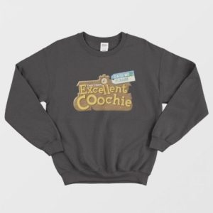 Best Coochie in Town Sweatshirt 2