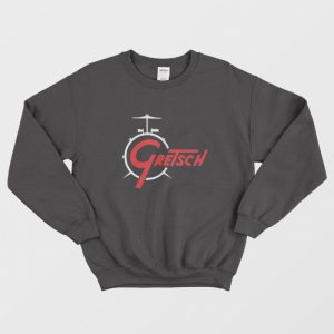 Best Gretsch Drums Logo Sweatshirt 1