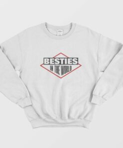Besties In The World Sweatshirt 2