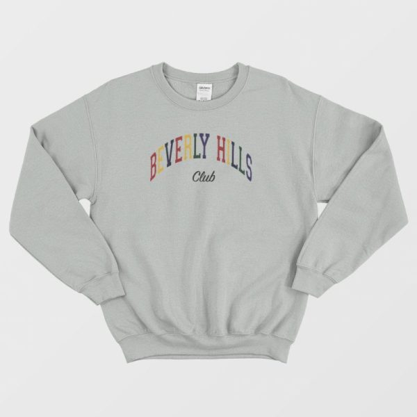 Beverly Hills Club Rainbow Sweatshirt